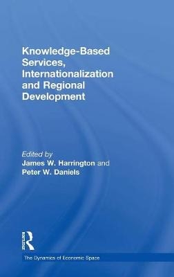 Knowledge-Based Services, Internationalization and Regional Development -  Peter Daniels