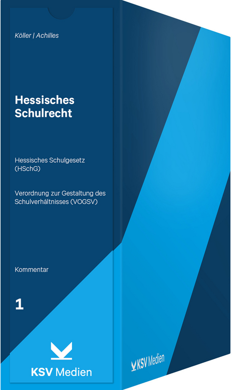 Hessisches Schulrecht - Franz Köller, Harald Achilles