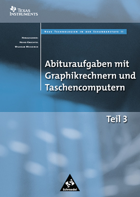 Abituraufgaben mit Graphikrechnern und Taschencomputern