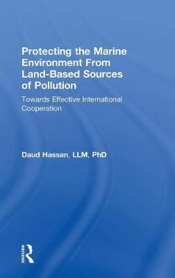 Protecting the Marine Environment From Land-Based Sources of Pollution -  Daud Hassan