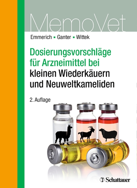 Dosierungsvorschläge für Arzneimittel bei kleinen Wiederkäuern und Neuweltkameliden - Ilka U. Emmerich, Martin Ganter, Thomas Wittek