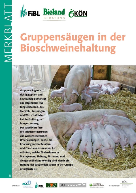 Gruppensäugen in der Bioschweinehaltung - Erhard Aubel, Johannes Baumgartner, Ralf Bussemas, Barbara Früh, Werner Hagmüller, Christel Simantke