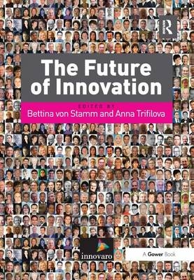 The Future of Innovation -  Anna Trifilova