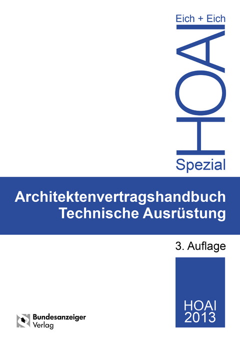 Ingenieurvertragshandbuch Technische Ausrüstung - Rainer Eich, Anke Eich