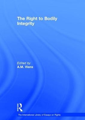 Right to Bodily Integrity -  A.M. Viens