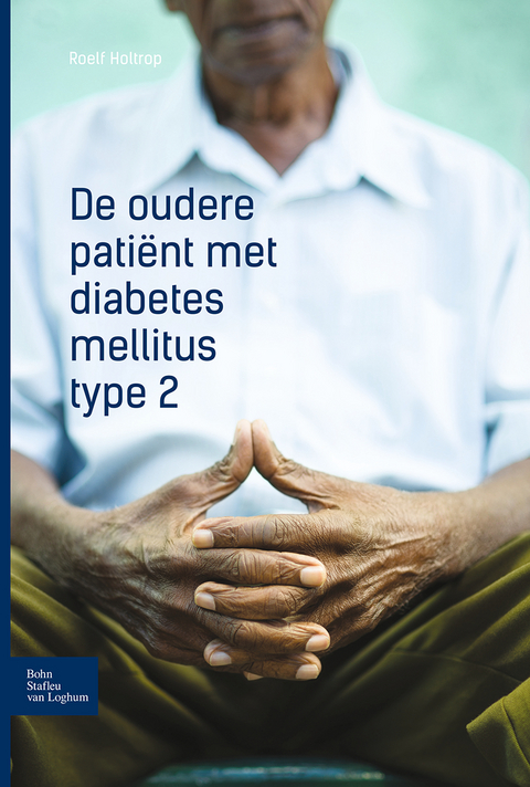 de Oudere Patiënt Met Diabetes Mellitus Type 2 - R Holtrop