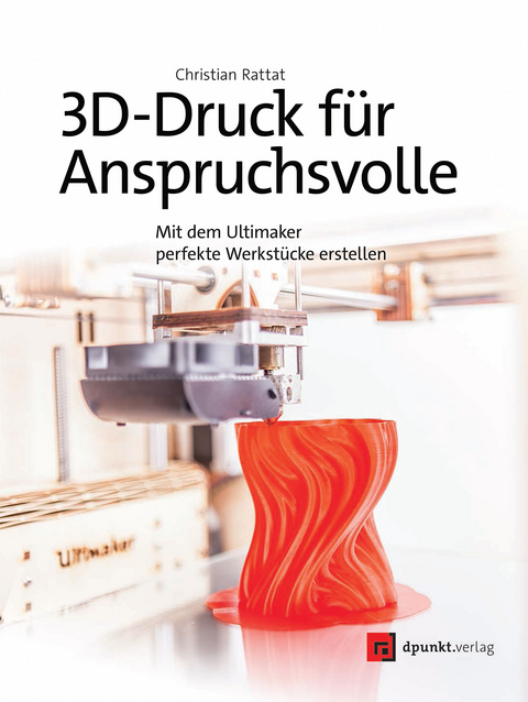 3D-Druck für Anspruchsvolle - Christian Rattat