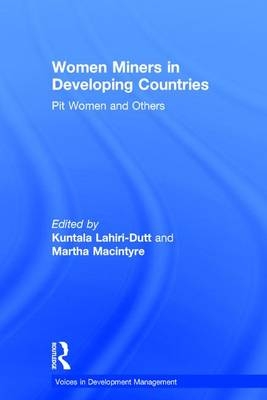 Women Miners in Developing Countries -  Martha Macintyre