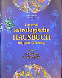 Das grosse astrologische Hausbuch für jedes Geburtsdatum - Saffi Crawford, Geraldine Sullivan