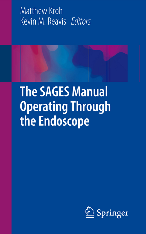 The SAGES Manual Operating Through the Endoscope - 