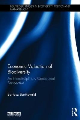 Economic Valuation of Biodiversity -  Bartosz Bartkowski