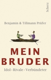 Mein Bruder - Benjamin Prüfer, Tillmann Prüfer