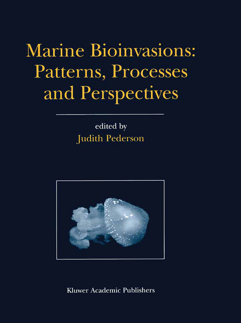 Marine Bioinvasions: Patterns, Processes and Perspectives - 