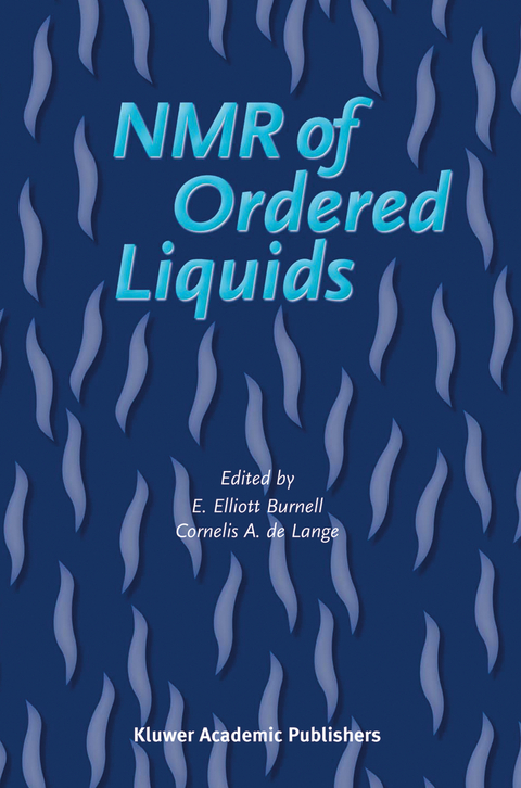 NMR of Ordered Liquids - 