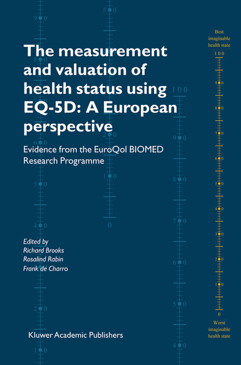 The Measurement and Valuation of Health Status Using EQ-5D: A European Perspective - 