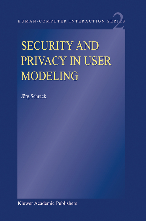 Security and Privacy in User Modeling - J. Schreck