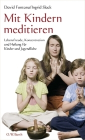 Mit Kindern meditieren - David Fontana, Ingrid Slack