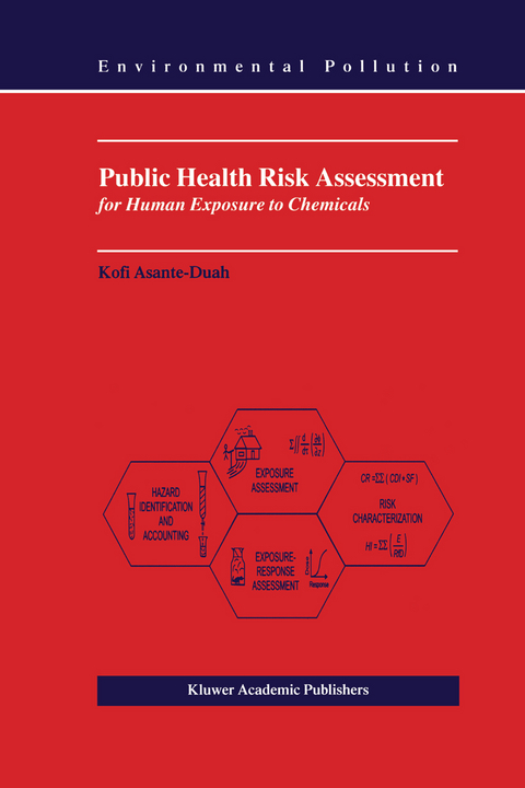 Public Health Risk Assessment for Human Exposure to Chemicals - K. Asante-Duah