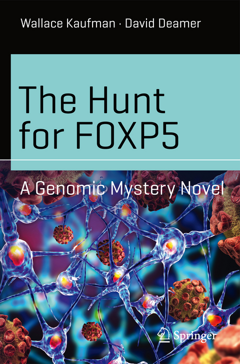 The Hunt for FOXP5 - Wallace Kaufman, David Deamer