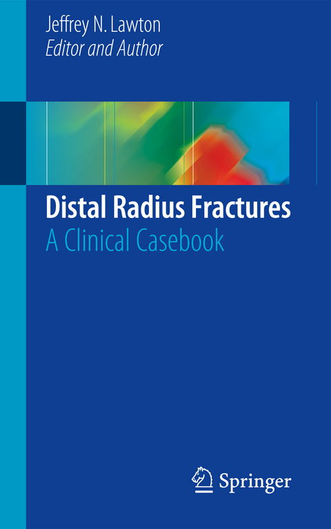 Distal Radius Fractures - 