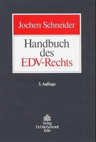 Jochen Schneider, Handbuch des EDV-Rechts - Jochen Schneider