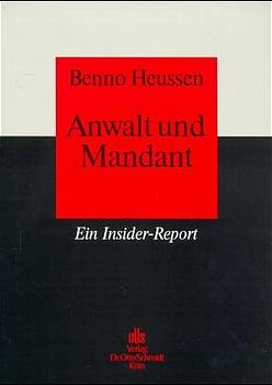 Anwalt und Mandant - Benno Heussen