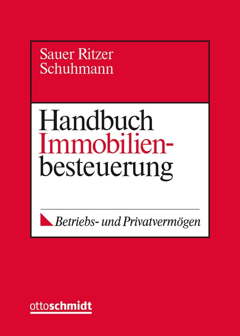 Handbuch Immobilienbesteuerung - Helmut Schuhmann