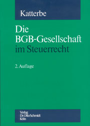 Die BGB-Gesellschaft im Steuerrecht - Burkhard Katterbe