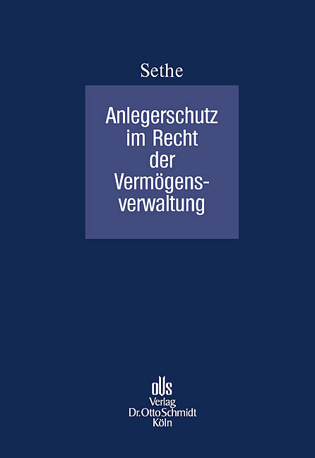 Anlegerschutz im Recht der Vermögensverwaltung - Rolf Sethe