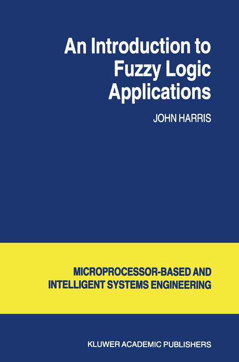 An Introduction to Fuzzy Logic Applications - J. Harris