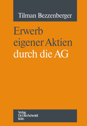 Erwerb eigener Aktien durch die AG - Tilman Bezzenberger