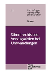 Stimmrechtslose Vorzugsaktien bei Umwandlungen - Christian Brause