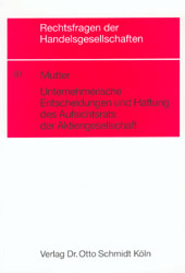 Unternehmerische Entscheidungen und Haftung des Aufsichtsrats der Aktiengesellschaft - Stefan Mutter