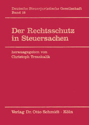 Der Rechtsschutz in Steuersachen - 