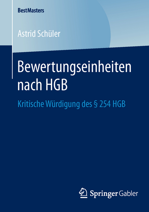 Bewertungseinheiten nach HGB - Astrid Schüler