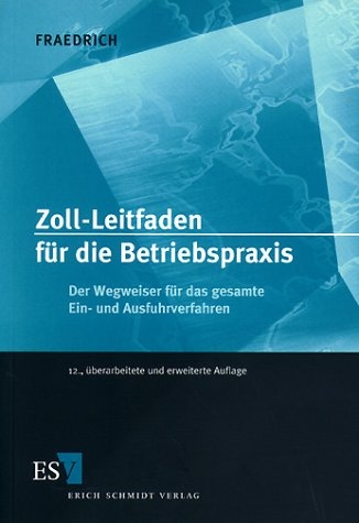 Zoll-Leitfaden für die Betriebspraxis - Dieter Fraedrich