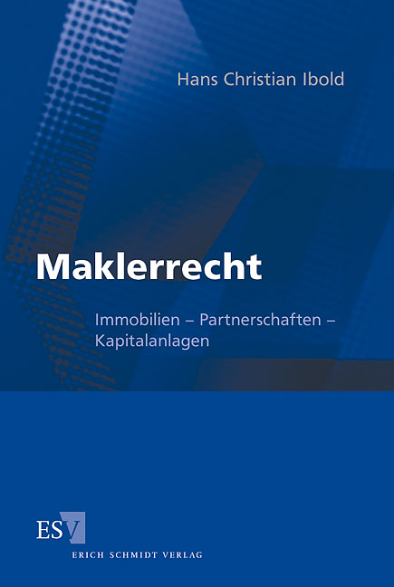 Maklerrecht - Hans Ch Ibold