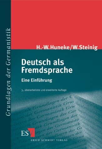 Deutsch als Fremdsprache - Hans W Huneke, Wolfgang Steinig