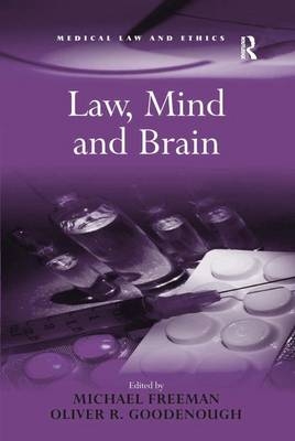 Law, Mind and Brain -  Michael Freeman,  Oliver R. Goodenough