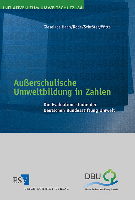 Außerschulische Umweltbildung in Zahlen - Katharina D. Giesel, Gerhard de Haan, Horst Rode, Sebastian Schröter, Ulrich Witte