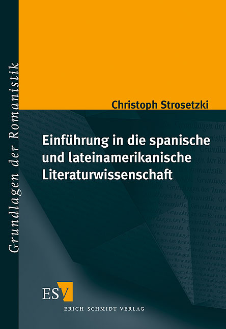 Einführung in die spanische und lateinamerikanische Literaturwissenschaft - Christoph Strosetzki