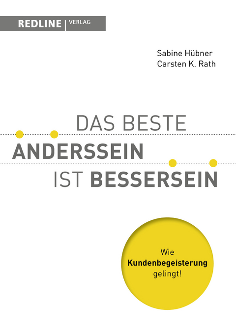 Das beste Anderssein ist Bessersein - Sabine Hübner, Carsten K. Rath