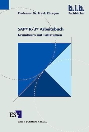 SAP® R/3® Arbeitsbuch - Frank Körsgen