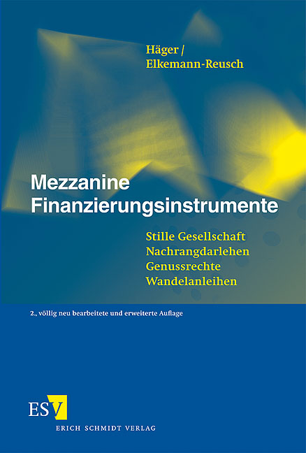 Mezzanine Finanzierungsinstrumente - Michael Häger, Manfred Elkemann-Reusch