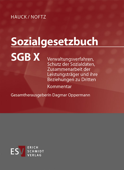 Sozialgesetzbuch (SGB). Kommentar / Sozialgesetzbuch (SGB) X: Verwaltungsverfahren, Schutz der Sozialdaten, Zusammenarbeit der Leistungsträger und ihre Beziehungen zu Dritten - Abonnement Pflichtfortsetzung für mindestens 12 Monate - Peter Becker, Anna-Maria Bruno, Danny Hochheim, Jörg Littmann, Jan Oliver Merten, Judit Neumann, Wolfgang Rombach, Tobias Schlaeger, Gerhard Sehnert, Björn Harich