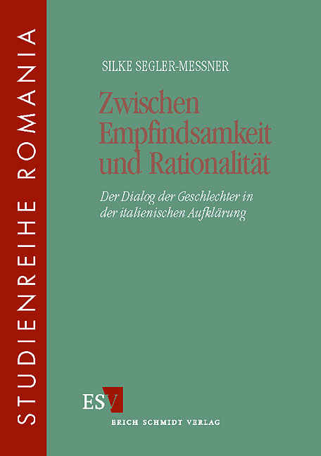 Zwischen Empfindsamkeit und Rationalität - Silke Segler-Meßner