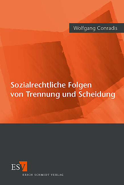 Sozialrechtliche Folgen von Trennung und Scheidung - Wolfgang Conradis