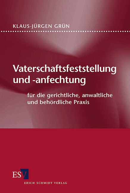 Vaterschaftsfeststellung und -anfechtung - Klaus-Jürgen Grün