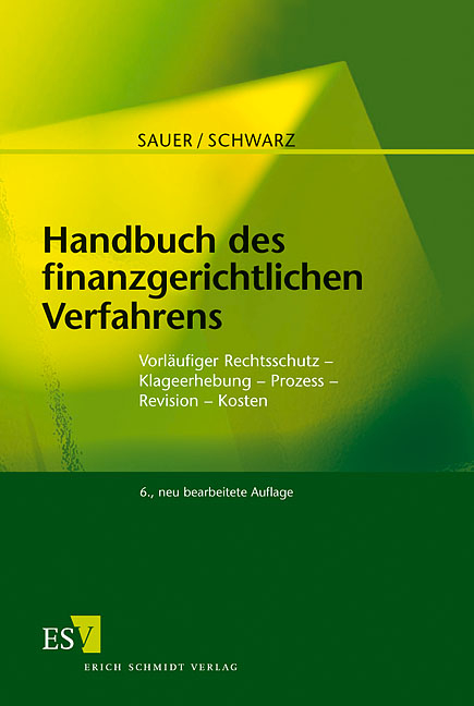 Handbuch des finanzgerichtlichen Verfahrens - Hansjürgen Schwarz