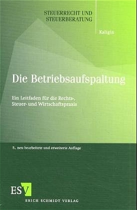 Die Betriebsaufspaltung - Thomas Kaligin